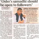 Osho samadhi should be open to followers