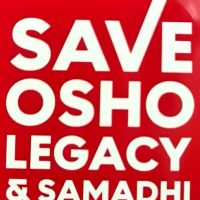 SAVE OSHO LEGACY & SAMADHI